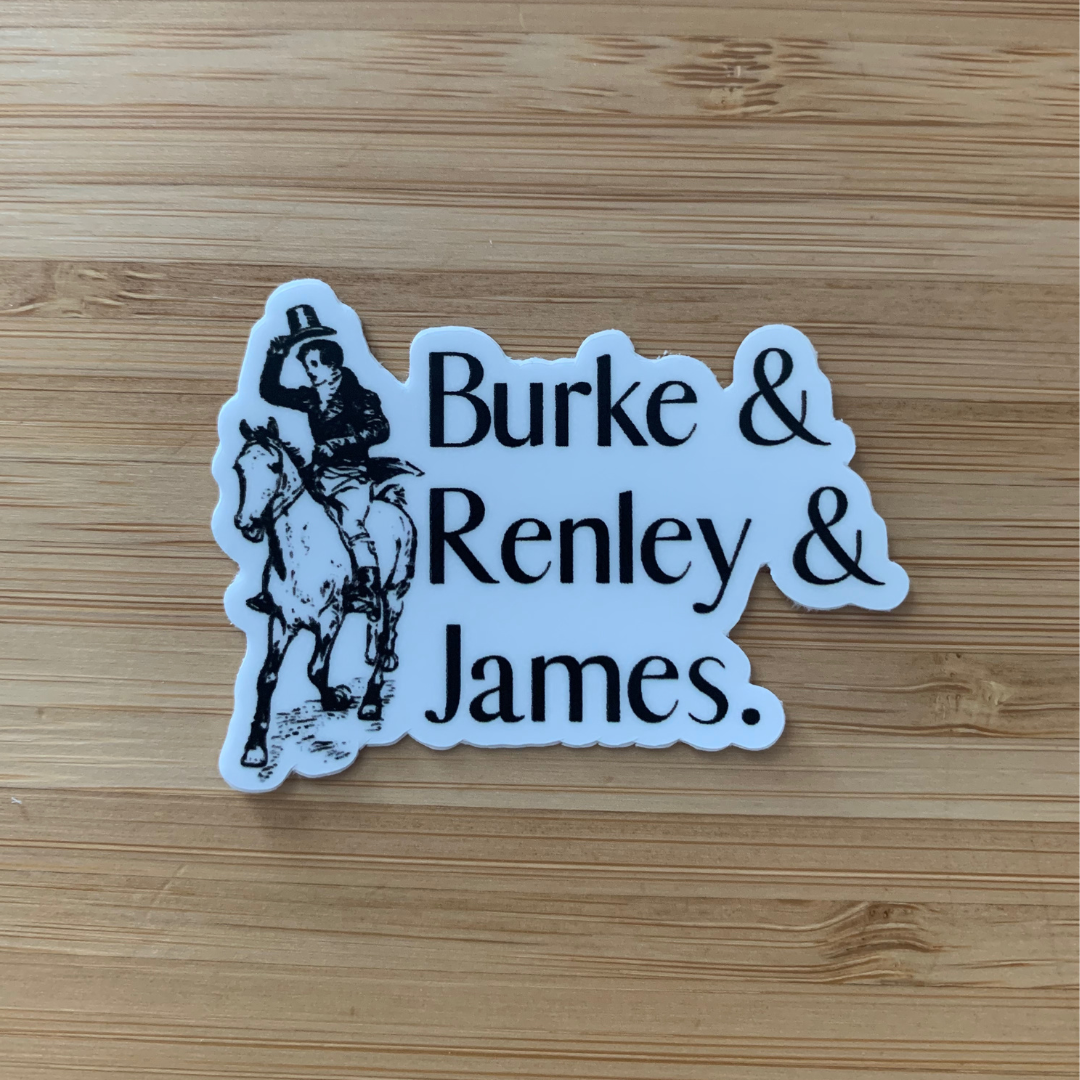 Burke Renley James Sticker (A5)