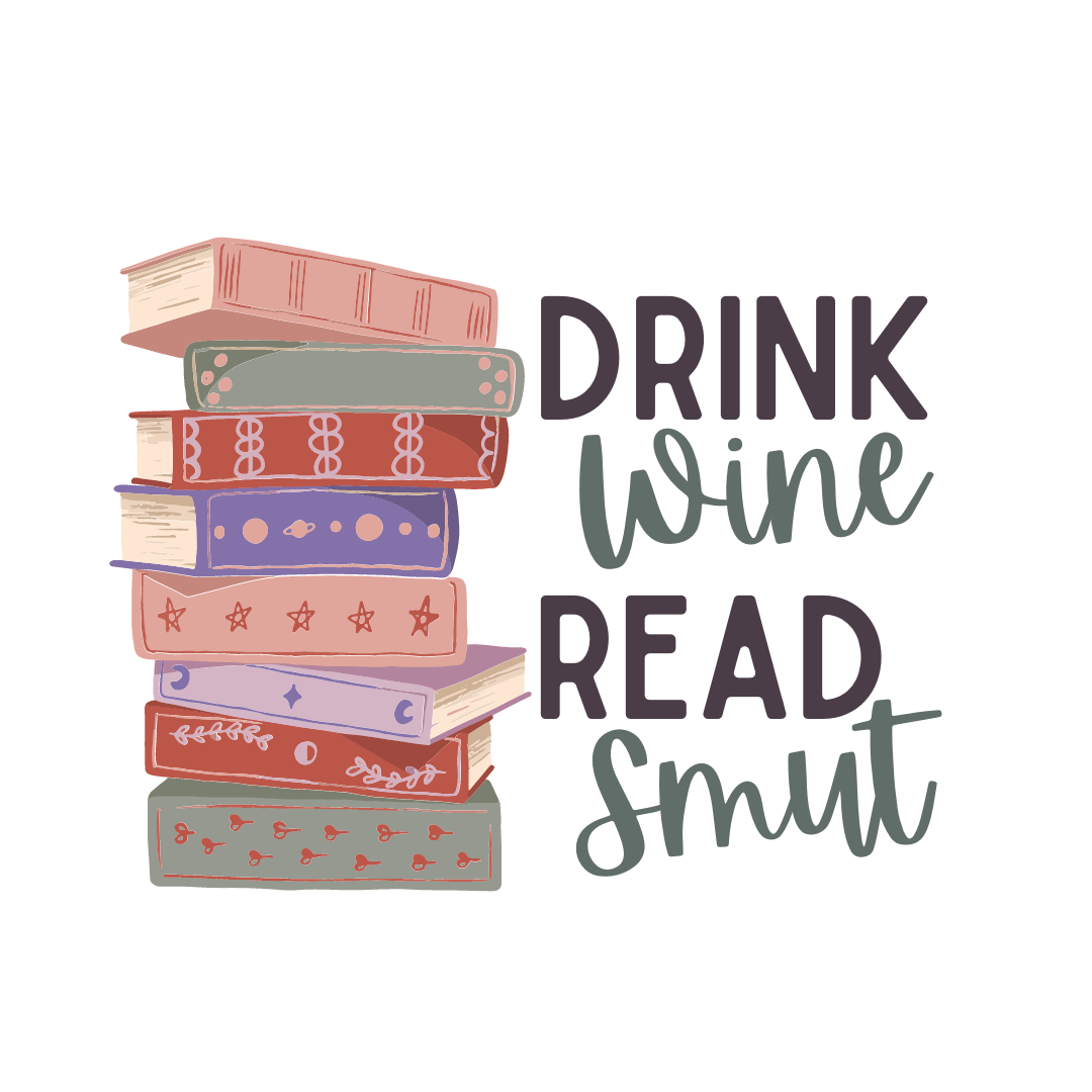 Drink Wine, Read Smut Sticker (A7)